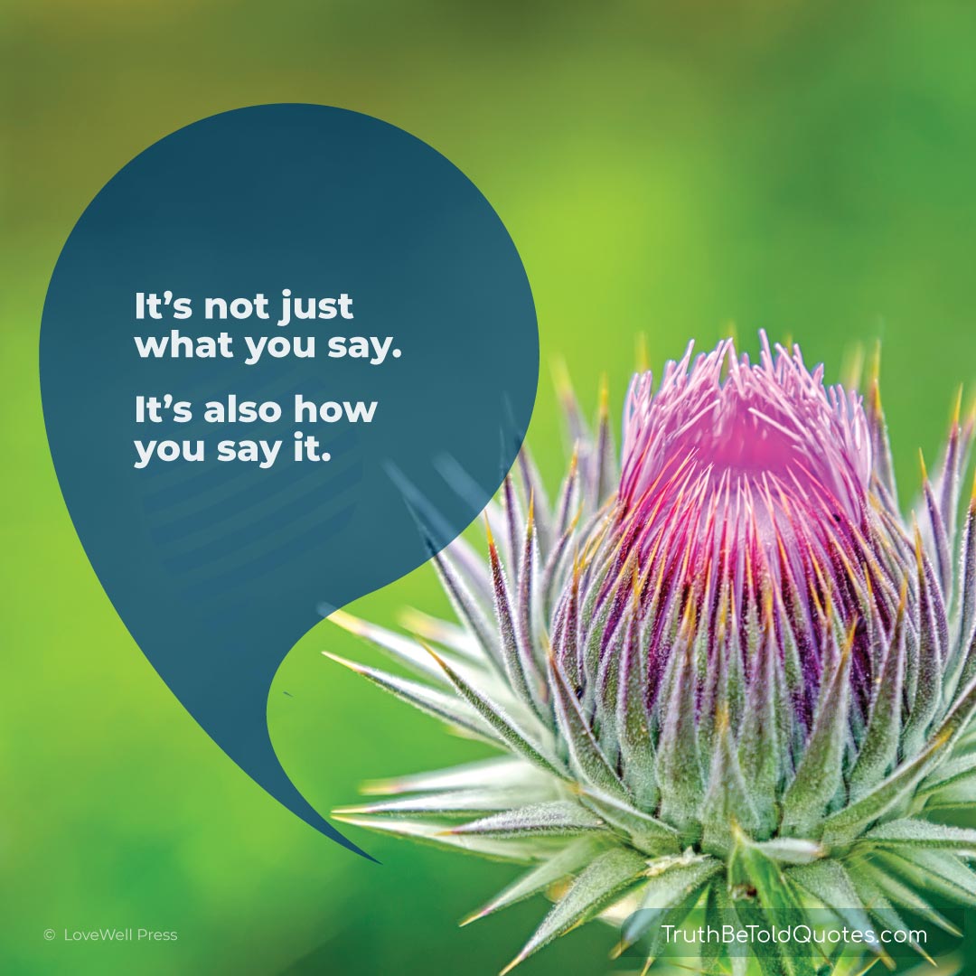 Quote for teens on communicating with kindness article by Colleen Doyle Bryant